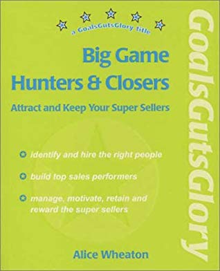Big Game Hunters and Closers book cover